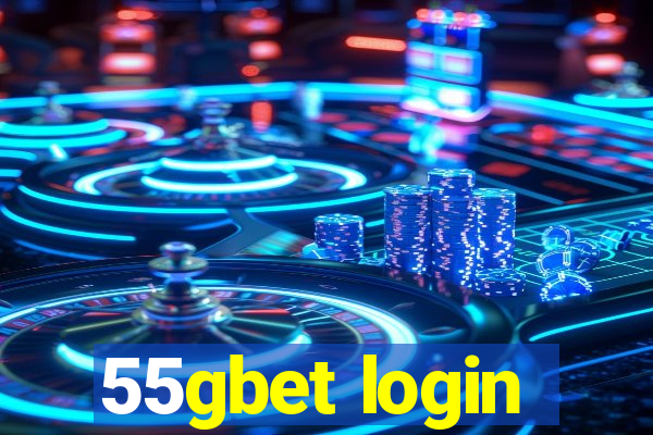 55gbet login